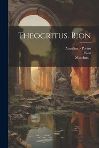 Produktbild: Theocritus. Bion