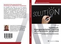Produktbild: Systemisch-l&ouml;sungsorientiertes Coaching als unterst&uuml;tzter Lernprozess