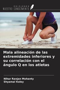 Produktbild: Mala alineaci&oacute;n de las extremidades inferiores y su correlaci&oacute;n con el &aacute;ngulo Q en los atletas