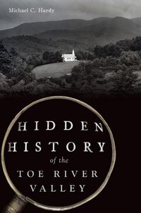 Produktbild: Hidden History of the Toe River Valley
