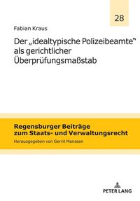 Produktbild: Der `idealtypische Polizeibeamte&acute; als gerichtlicher &Uuml;berpr&uuml;fungsma&szlig;stab