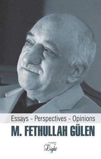 Produktbild: M. Fethullah Gulen: Essays - Perspectives - Opinions