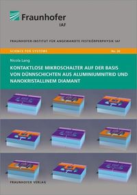 Bild vom Artikel Kontaktlose Mikroschalter auf der Basis von Dünnschichten aus Aluminiumnitrid und nanokristallinem Diamant. vom Autor Nicola Lang