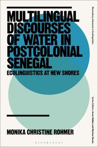 Produktbild: Multilingual Discourses of Water in Postcolonial Senegal