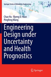 Produktbild: Engineering Design under Uncertainty and Health Prognostics