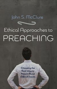 Produktbild: Ethical Approaches to Preaching