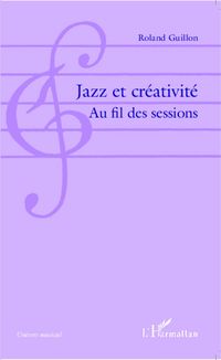 Produktbild: Jazz et cr&eacute;ativit&eacute;