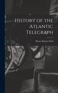 Produktbild: History of the Atlantic Telegraph