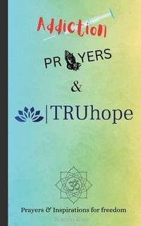 Produktbild: Addiction, Prayers & TRUhope