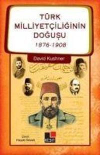 Produktbild: T&uuml;rk Milliyetciliginin Dogusu 1876-1908