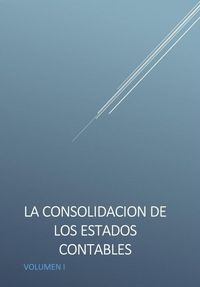 Produktbild: La consolidaci&oacute;n de los estados contables