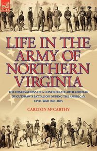 Produktbild: Life in the Army of Northern Virginia