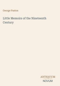 Produktbild: Little Memoirs of the Nineteenth Century