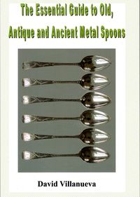 Produktbild: The Essential Guide to Old, Antique and Ancient Metal Spoons