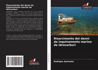 Produktbild: Risarcimento dei danni da inquinamento marino da idrocarburi