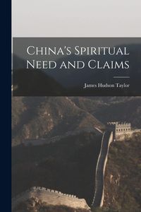 Produktbild: China's Spiritual Need and Claims