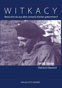 Produktbild: Wozu bist du aus dem Jenseits hierher gekommen? Sechs Stücke Polnisch/Deutsch