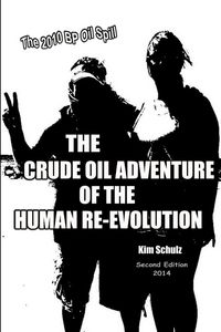 Produktbild: The Crude Oil Adventure of the Human Re-Evolution