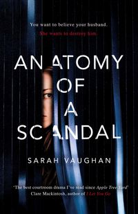 Bild vom Artikel Anatomy of a Scandal vom Autor Sarah Vaughan