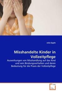 Produktbild: Epple, J: Misshandelte Kinder in Vollzeitpflege