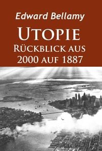 Produktbild: Utopie - R&uuml;ckblick aus 2000 auf 1887