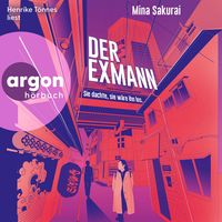 Produktbild: Der Exmann - Sie dachte, sie w&auml;re ihn los.
