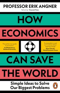 Produktbild: How Economics Can Save the World