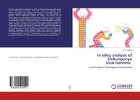 Produktbild: In silico analysis of Chikungunya Viral Genome