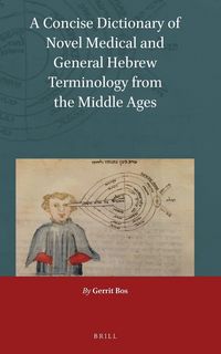 Produktbild: A Concise Dictionary of Novel Medical and General Hebrew Terminology from the Middle Ages