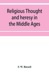 Produktbild: Religious thought and heresy in the Middle Ages