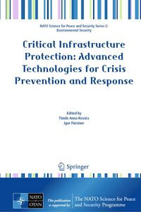 Produktbild: Critical Infrastructure Protection: Advanced Technologies for Crisis Prevention and Response
