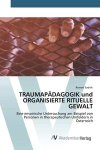 Produktbild: Traumap&auml;dagogik und Organisierte Rituelle Gewalt