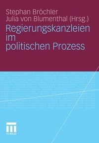 Produktbild: Regierungskanzleien im politischen Prozess