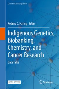Produktbild: Indigenous Genetics, Biobanking, Chemistry, and Cancer Research