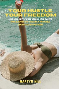 Produktbild: Your Hustle, Your Freedom