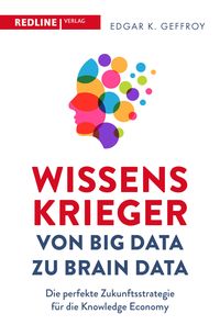Produktbild: Wissenskrieger &ndash; von Big Data zu Brain Data