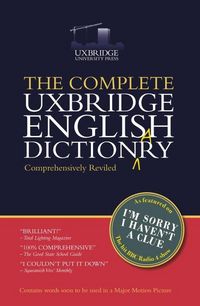 The Unabridged Uxbridge English Dictionary: I'm Sorry I Haven't a Clue