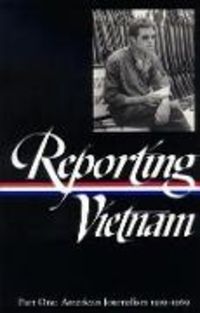 Produktbild: Reporting Vietnam Part One: American Journalism 1959-1969