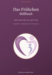Produktbild: Das Fr&uuml;hchen Stillbuch