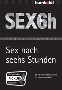 Produktbild: Sex nach sechs Stunden