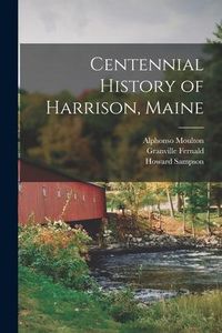 Produktbild: Centennial History of Harrison, Maine