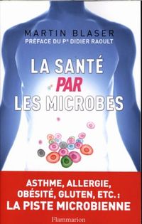 Produktbild: La sant&eacute; par les microbes
