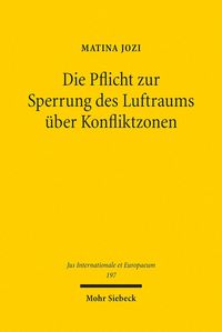 Produktbild: Die Pflicht zur Sperrung des Luftraums &uuml;ber Konfliktzonen