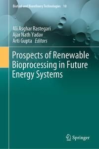 Produktbild: Prospects of Renewable Bioprocessing in Future Energy Systems