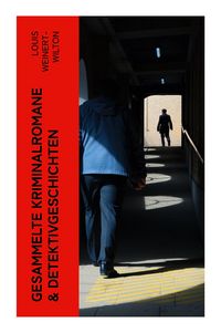 Produktbild: Gesammelte Kriminalromane & Detektivgeschichten