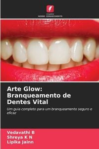 Produktbild: Arte Glow: Branqueamento de Dentes Vital