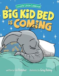 Produktbild: A Big Kid Bed is Coming