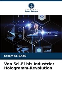 Produktbild: Von Sci-Fi bis Industrie: Hologramm-Revolution