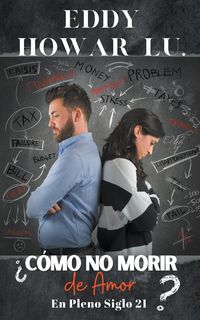 Produktbild: &iquest;Co&iquest;mo No Morir de Amor en Pleno Siglo 21?1