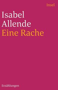 Bild vom Artikel Eine Rache und andere Geschichten vom Autor Isabel Allende